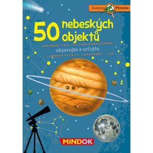 Mindok Expedice příroda: 50 nebeských objektů