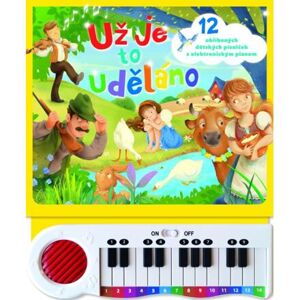 Už je to uděláno - 12 oblíbených dětských písniček s elektronickým pianem